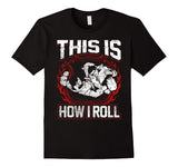 Brazilian Jiu Jitsu Mens How I Roll T-shirt - OSS Sports 